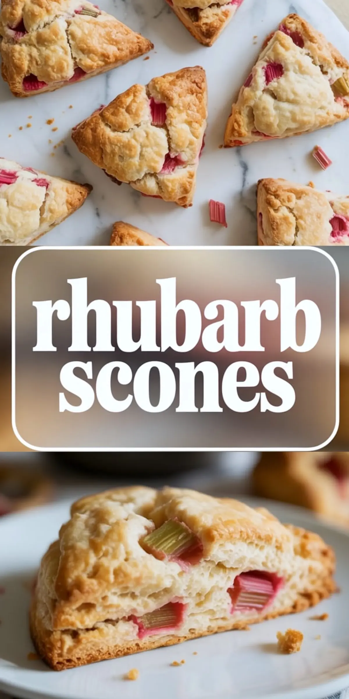 Top section shows baked rhubarb scones arranged on a marble surface. Center overlay text reads “rhubarb scones.” Bottom section shows a close-up of a sliced rhubarb scone with pink and green rhubarb pieces inside a golden, flaky pastry.
