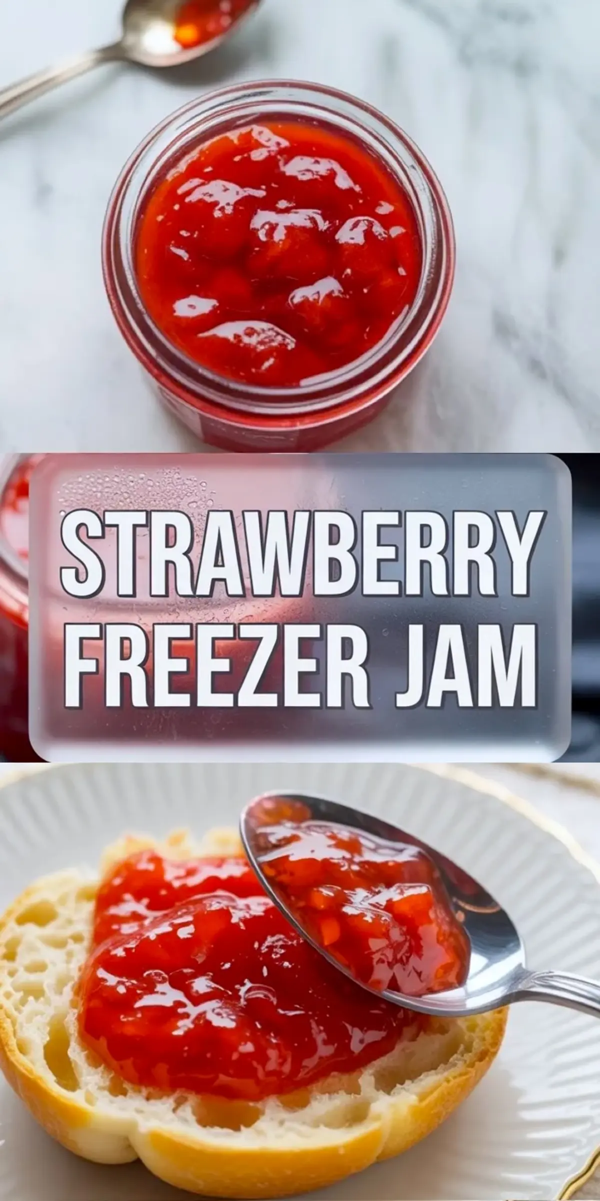 Vertical collage shows a jar of strawberry freezer jam, bold “Strawberry Freezer Jam” text overlay, and a spoon spreading bright red jam over a sliced bread roll. The jam appears thick with soft strawberry chunks, ideal for homemade breakfast spread.
