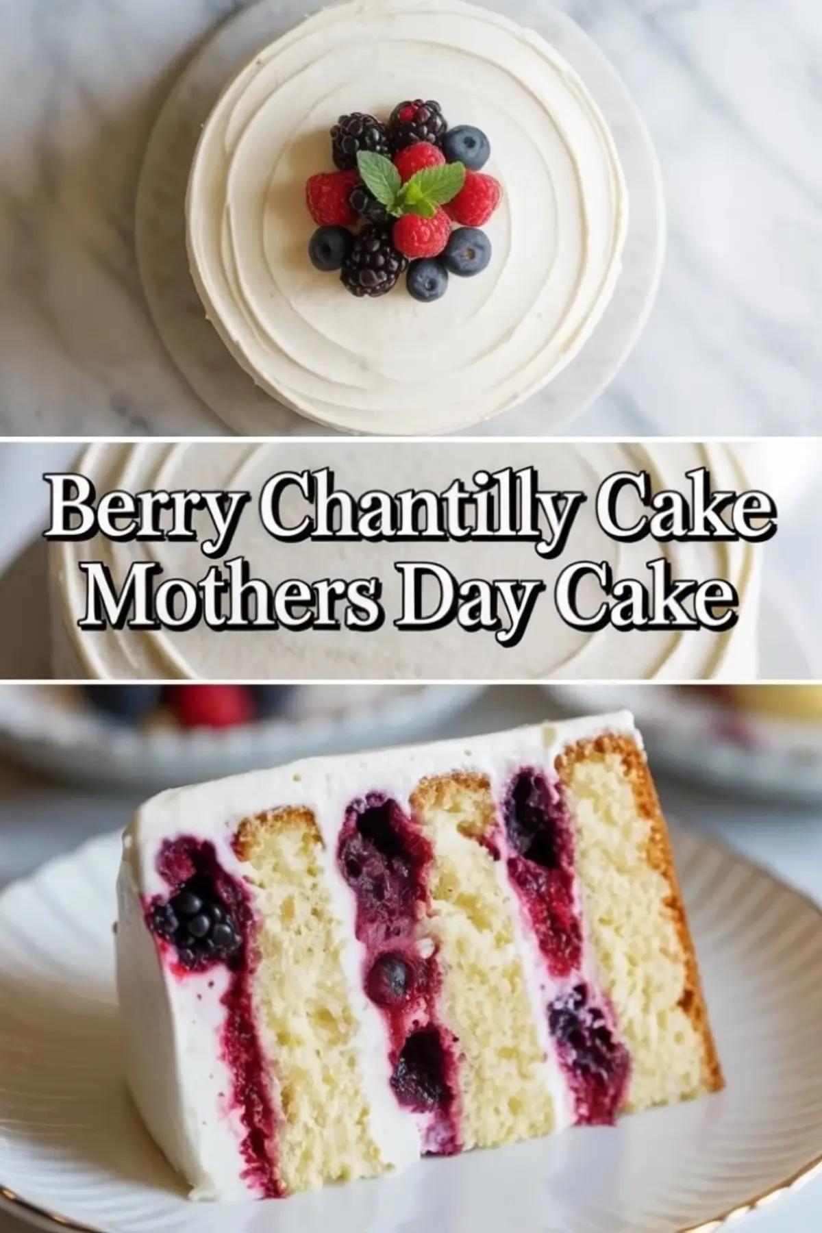 Berry Chantilly Cake for Mothers Day With Fresh Berries and Cream