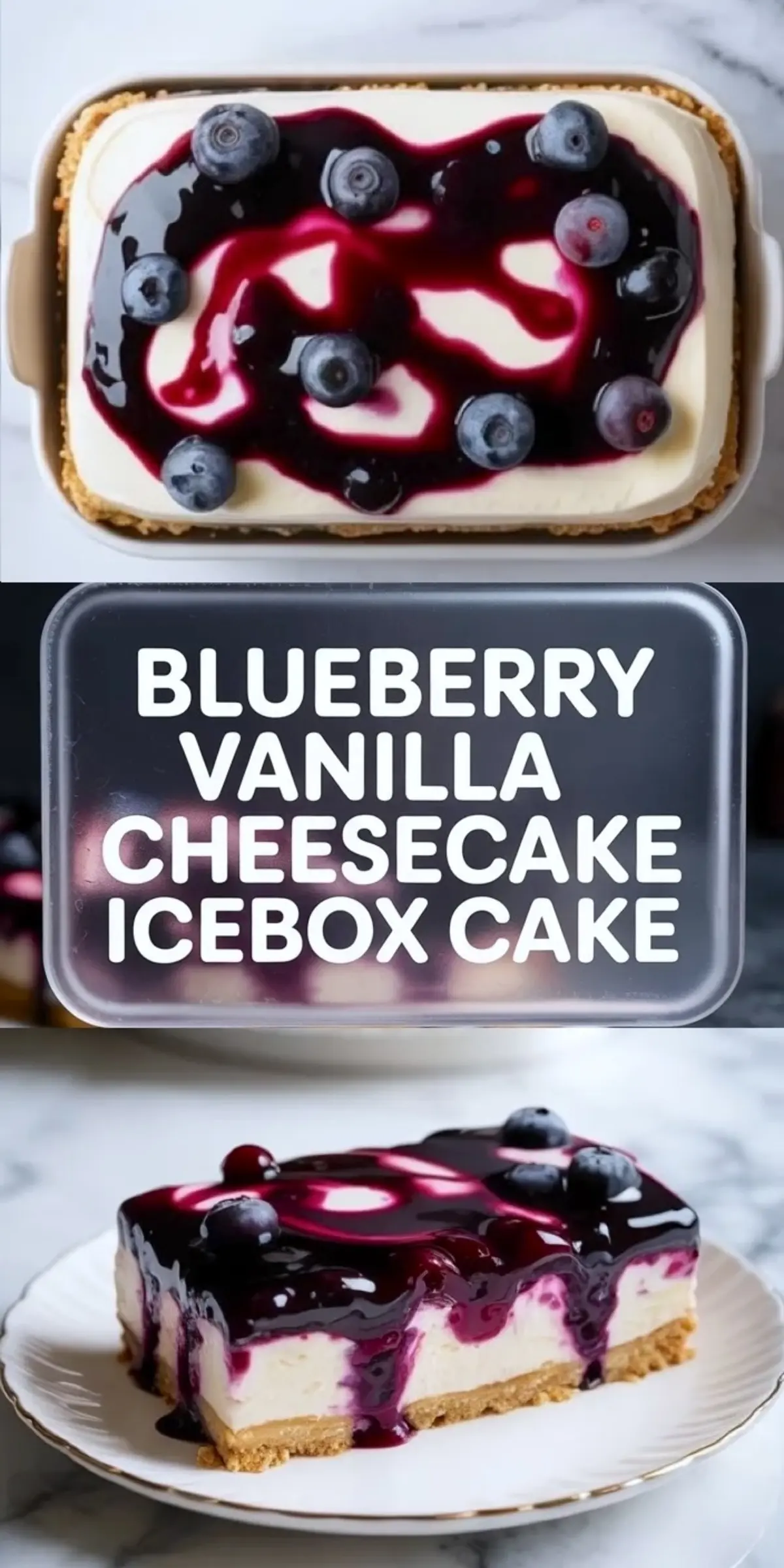 Collage showing blueberry vanilla cheesecake icebox cake in the pan above and a plated chilled slice below with a thick glossy blueberry topping.