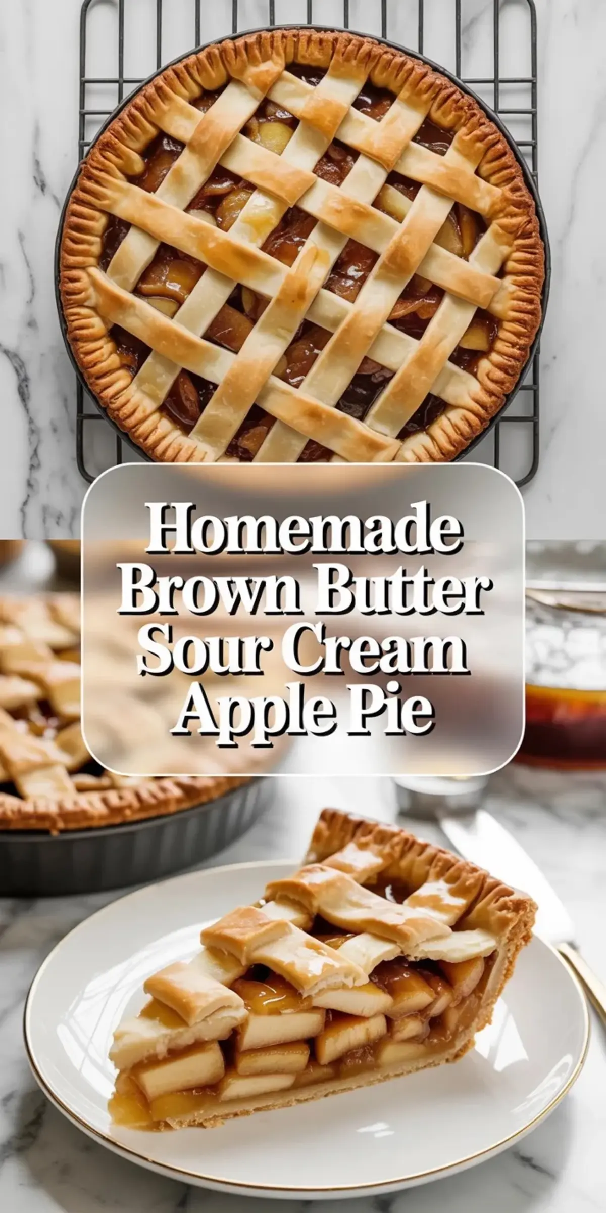 Collage of homemade brown butter sour cream apple pie showing the baked pie in the pan and a plated slice with thick apple layers under the lattice crust.
