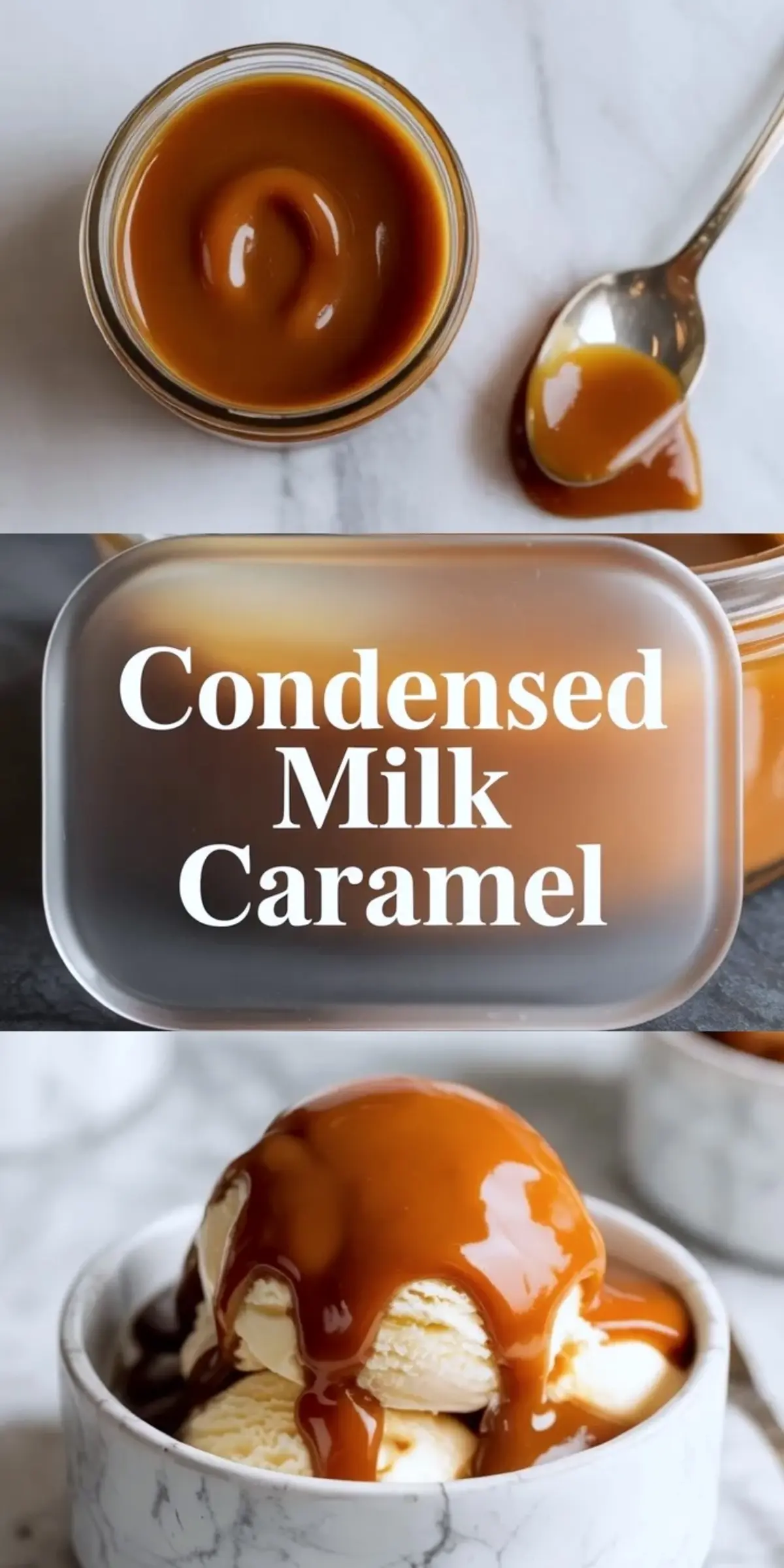 Caramel sauce fills a glass jar and a spoon rests beside it on a marble surface. Text overlay reads “Condensed Milk Caramel.” A bowl of vanilla ice cream sits below and thick caramel sauce drips over the scoops. The image shows homemade caramel sauce made from sweetened condensed milk for easy dessert topping ideas.