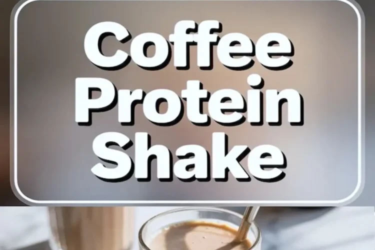 Vertical collage shows creamy coffee protein shake in tall ribbed glass with spoon, coffee beans on marble surface, and bold title text “Coffee Protein Shake” over the drink.