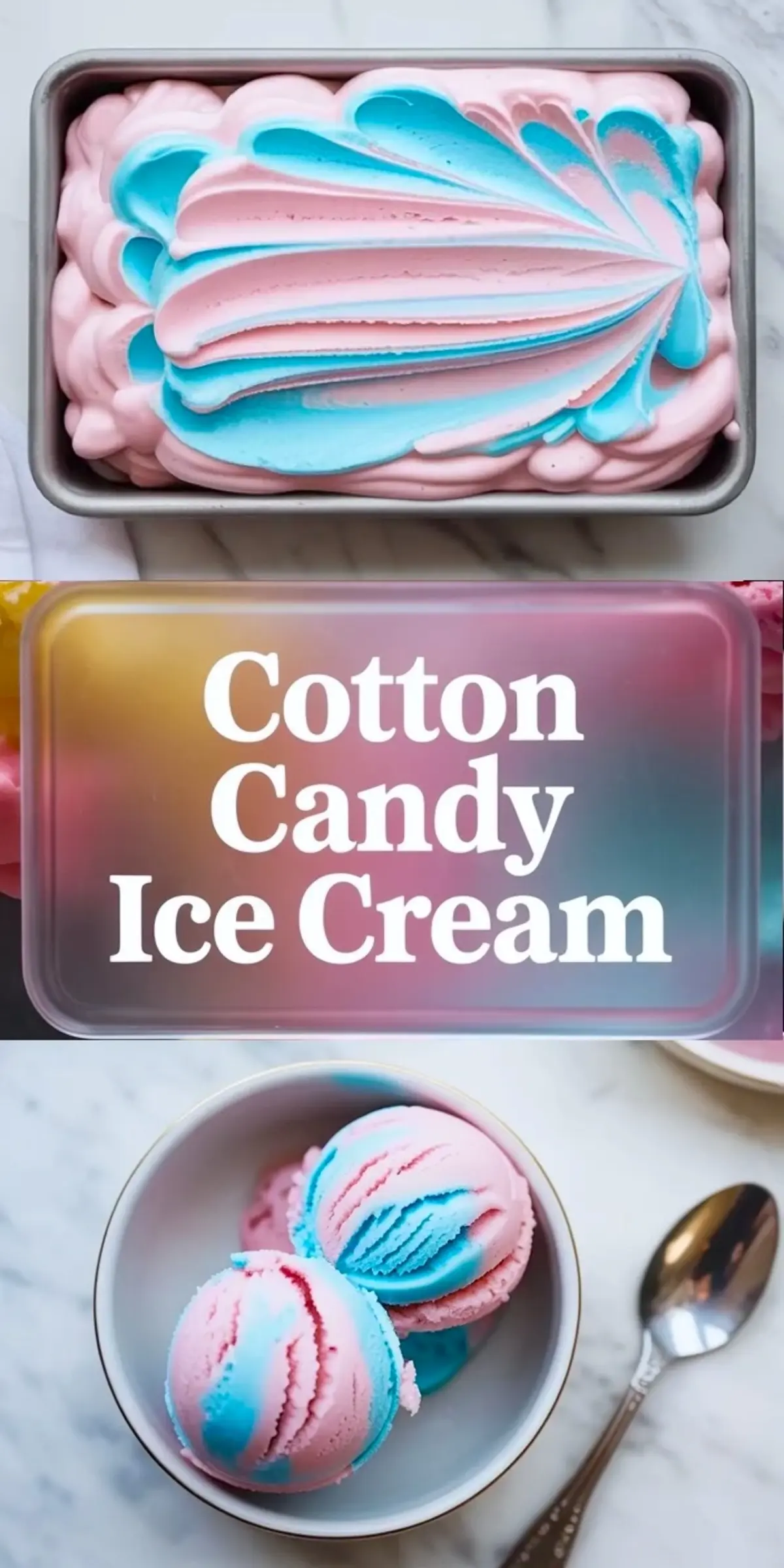 Cotton candy ice cream collage shows pastel pink and blue ice cream in a loaf pan and scoops in a bowl with a bright carnival-style frozen dessert look.