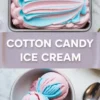 Cotton candy ice cream collage shows pastel pink and blue ice cream in a loaf pan and two scoops in a bowl with a playful carnival dessert feel.
