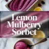 Pinterest graphic for lemon mulberry sorbet with a loaf pan of sorbet and two scoops in a white bowl.