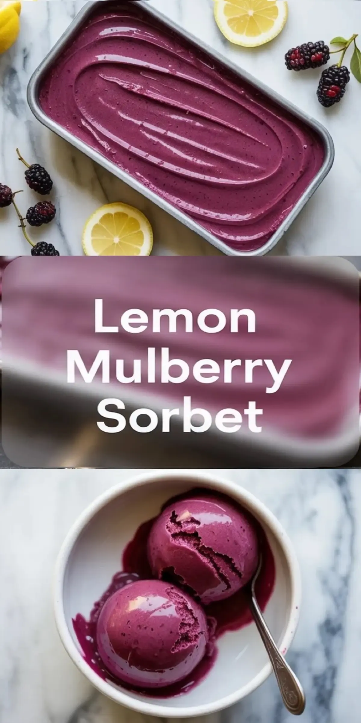 Collage pin graphic for lemon mulberry sorbet showing a loaf pan of sorbet and scoops served in a white bowl.