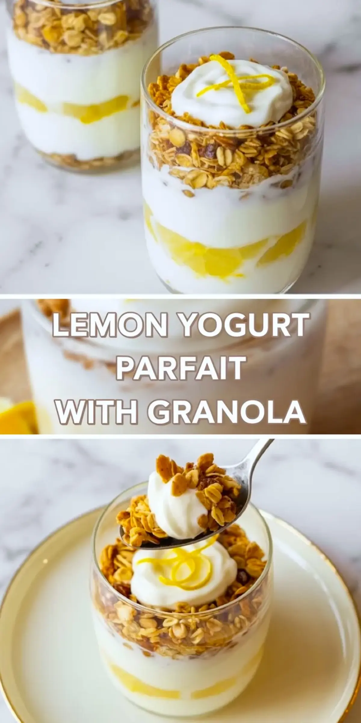 Collage of lemon yogurt parfait with granola showing a finished layered glass and a spoonful of yogurt and granola above the parfait.