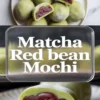 Collage image shows a plate filled with green matcha mochi with two cut pieces showing red bean paste, large center title text that reads matcha red bean mochi, and a close sliced mochi that reveals thick sweet azuki filling.