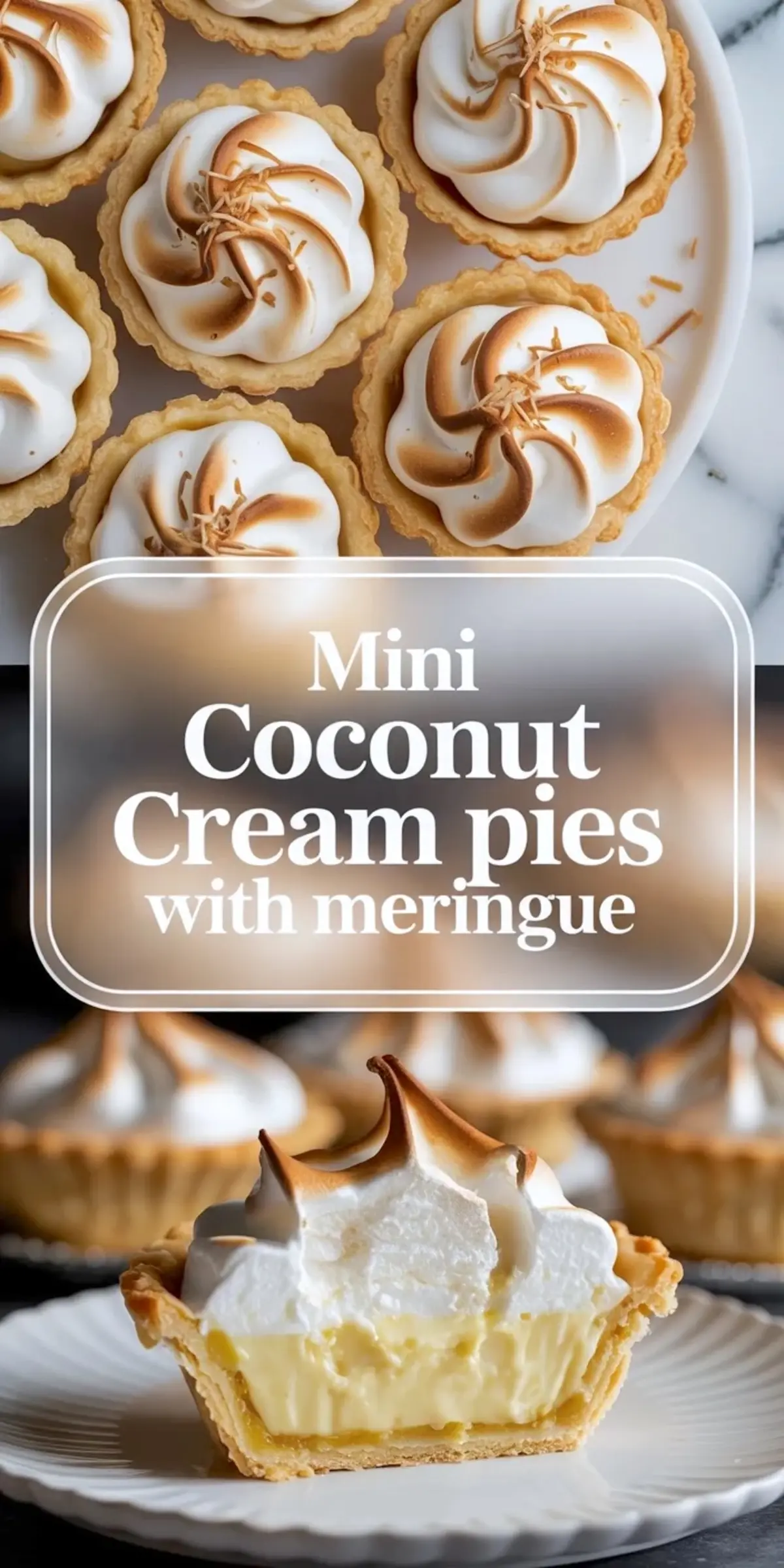 Mini coconut cream pies with toasted meringue shown in a vertical collage with the topped pies above and a filled pie below.