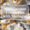 Mini coconut cream pies with toasted meringue shown as a vertical text overlay hero image with the pies arranged above and one close pie below.