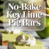 No-bake key lime pie bar topped with whipped cream and lime zest, with text overlay and finished bars visible above on a white marble background.