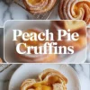 Peach pie cruffins collage shows baked cruffins on a cooling rack and a cut peach cruffin with flaky pastry layers and sweet peach pie filling.