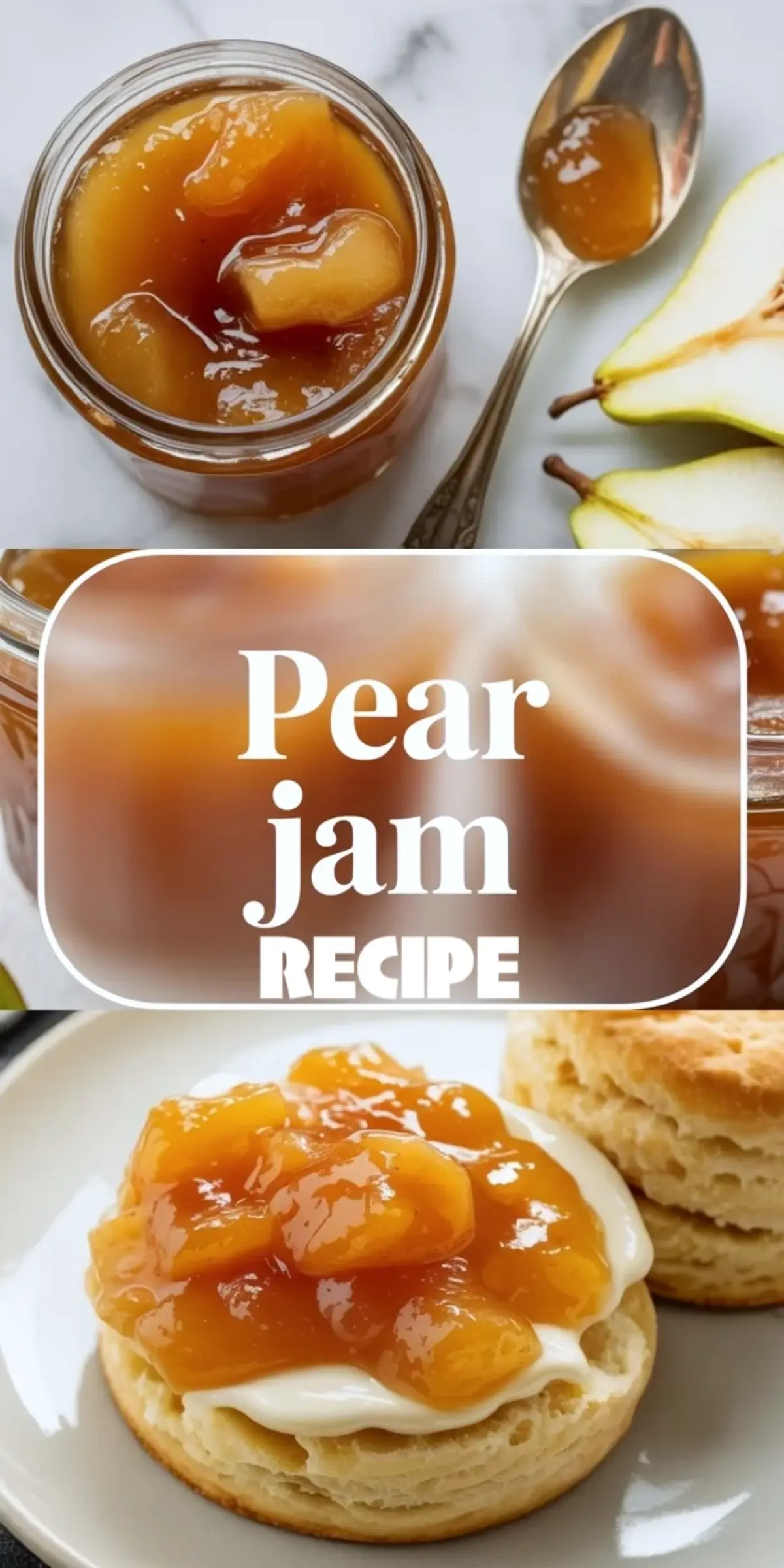 Collage of pear jam showing a jar of glossy golden jam and a spoonful spread over bread, highlighting the soft fruit preserve texture.