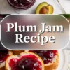 Plum jam recipe collage shows a jar of rich plum jam with a jam-coated spoon and bread topped with thick homemade plum jam.