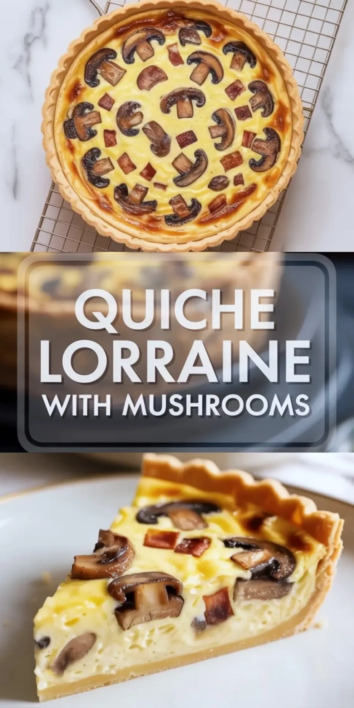 Mushroom Quiche Recipe – Quiche Lorraine with Mushrooms