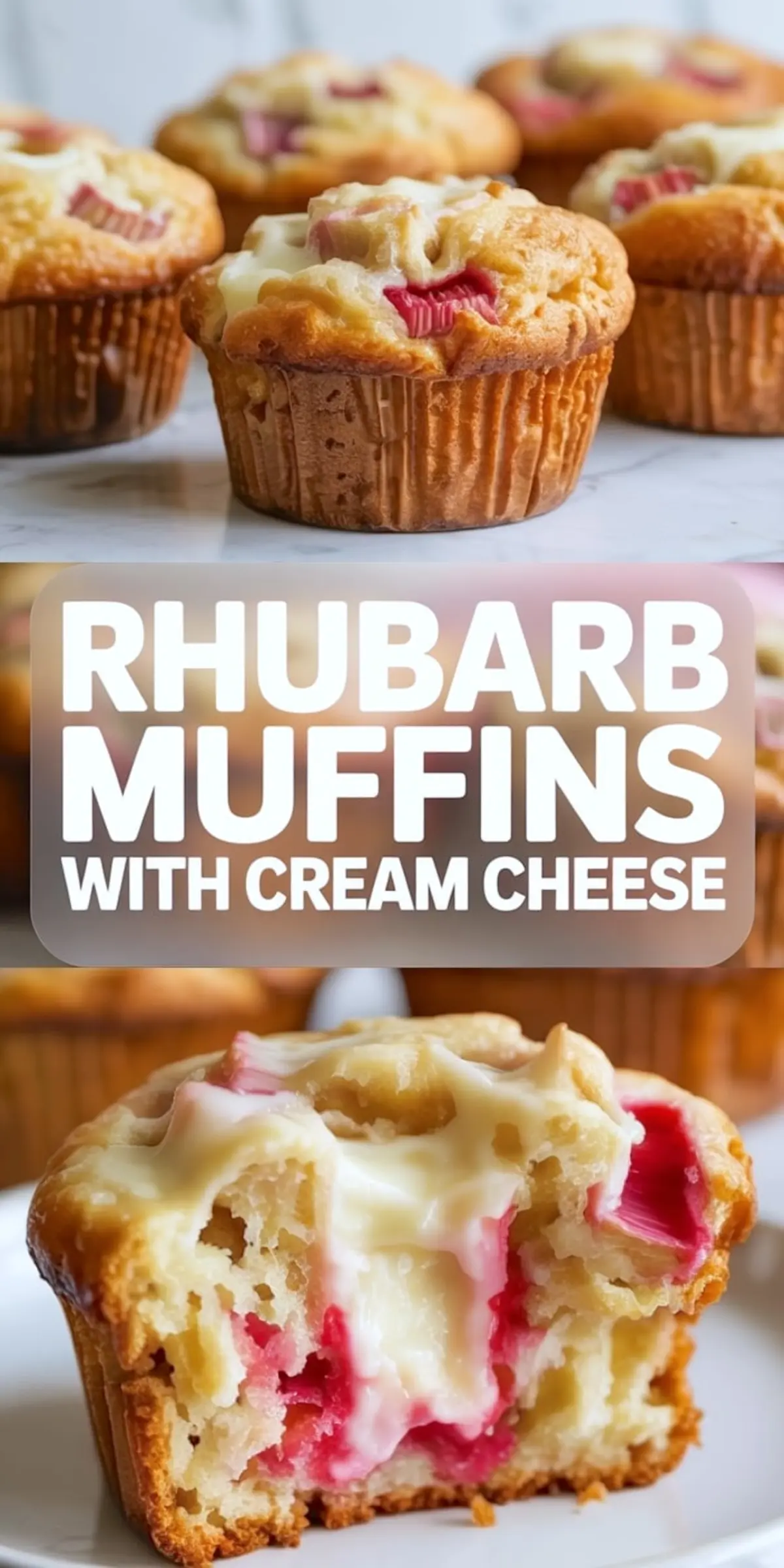 Collage of rhubarb muffins with cream cheese showing baked muffins and a close view of the soft crumb with cream cheese filling and rhubarb pieces.