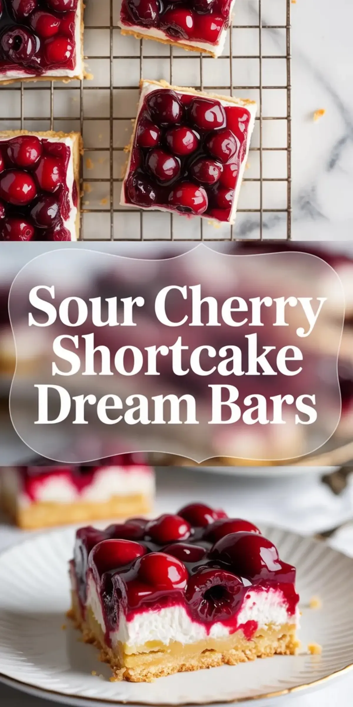 Tall collage of sour cherry shortcake dream bars with plated and overhead finished views framed around the recipe title text.