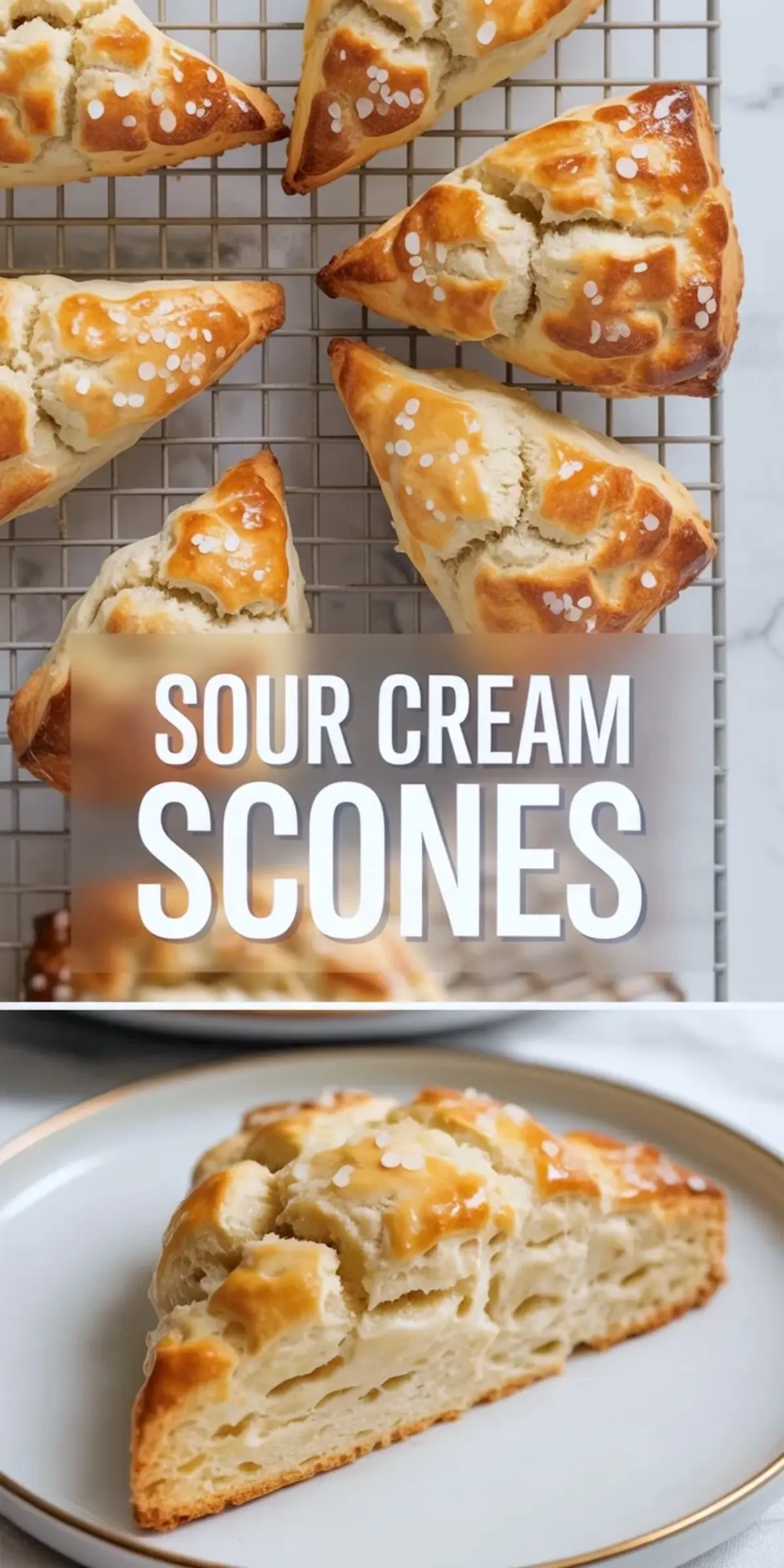 Vertical collage showing golden brown triangular sour cream scones cooling on a wire rack topped with coarse sugar, with text overlay “Sour Cream Scones,” and a close-up of a sliced scone on a plate revealing a soft, fluffy crumb.