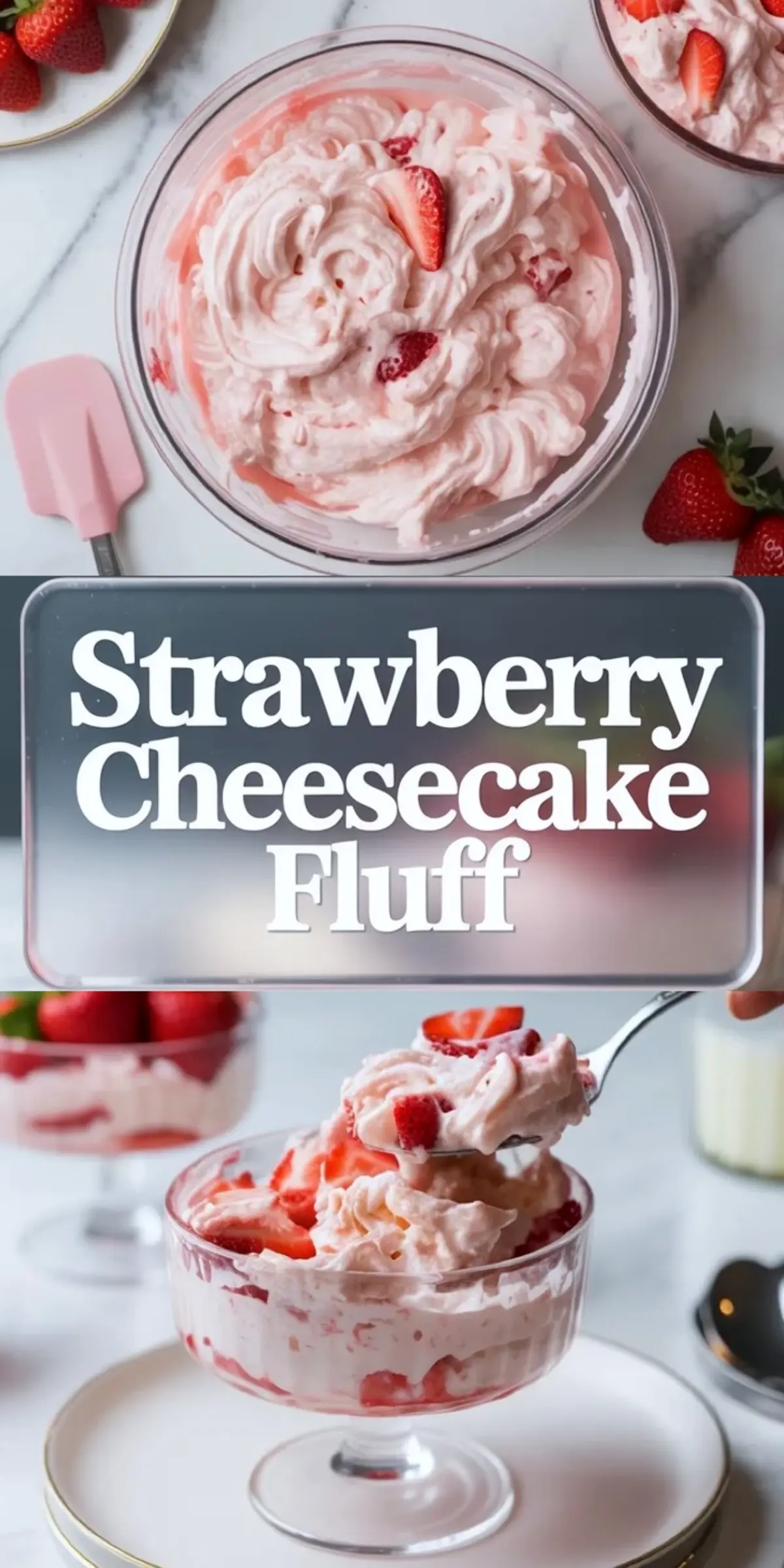 Strawberry cheesecake fluff shown in a vertical collage with the creamy strawberry mixture above and a finished bowl of fluff below.