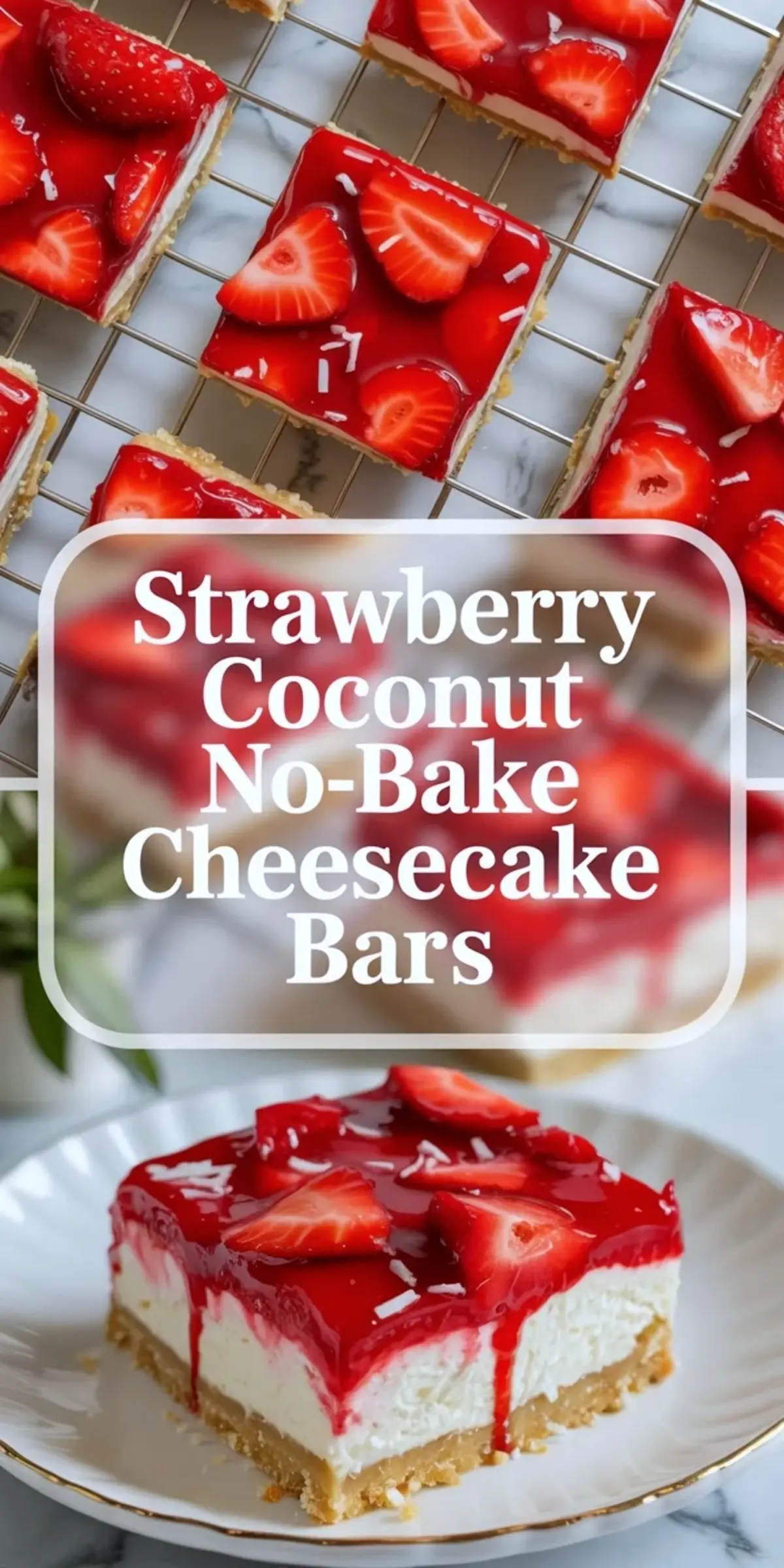 Pinterest graphic for strawberry coconut no-bake cheesecake bars with tray bars and a plated slice.
