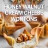 Honey walnut cream cheese wontons are shown in a close plated view with creamy filling, walnut topping, and glossy honey over crisp fried wonton wrappers.