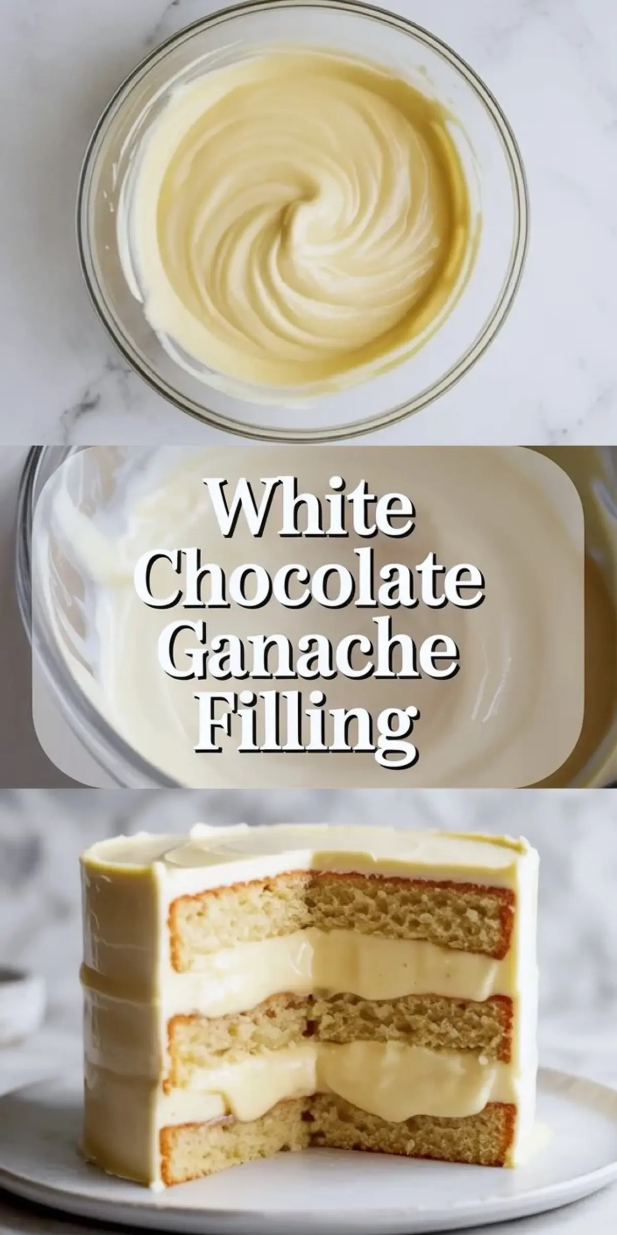 Collage of white chocolate ganache filling swirled in a bowl above a sliced layer cake with thick white chocolate ganache between the layers.