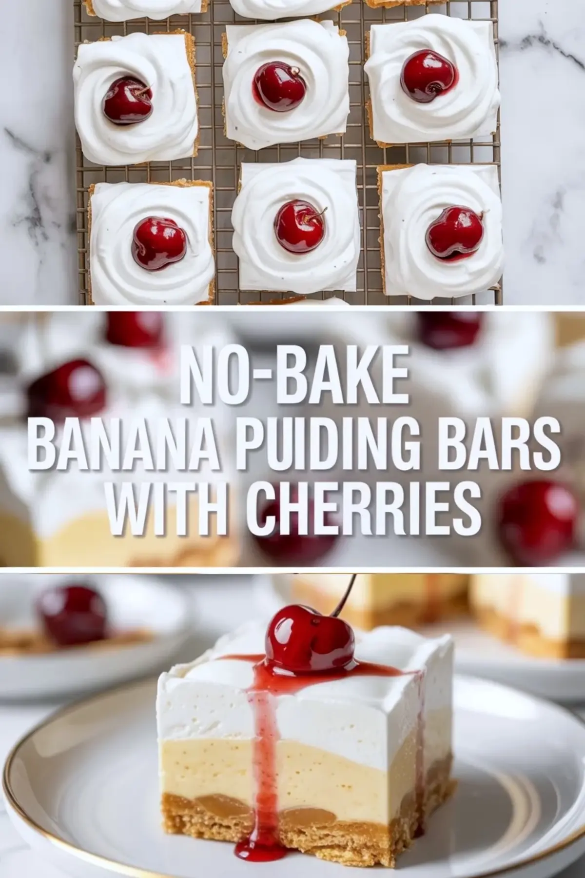 Tall collage of no-bake banana pudding bars showing several finished bars above and one plated bar below with cherries and whipped topping.