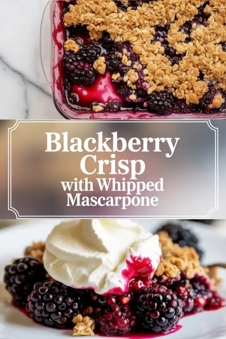 Vertical blackberry crisp hero image showing baked crisp and a plated serving topped with whipped mascarpone, with title text overlay in the center.