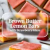 Brown butter lemon bars with strawberry glaze shown as a clean 2 to 3 plated hero image with one glossy pink glazed bar in front and more bars behind.