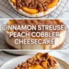 Vertical peach cobbler cheesecake hero image showing the finished cheesecake and a plated slice with cinnamon streusel and peach topping, with title text overlay in the center.