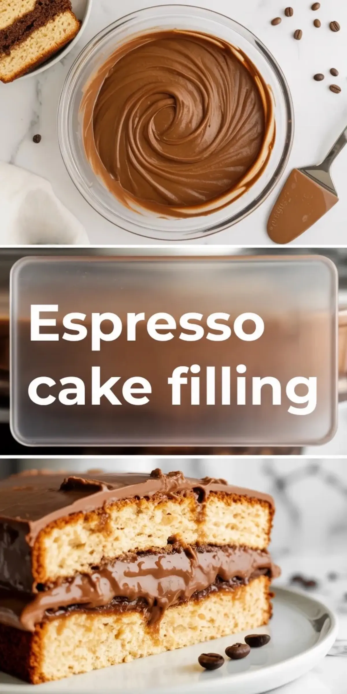 Tall collage of espresso cake filling showing a bowl of glossy filling above and a layer cake slice below with the recipe title in the center.