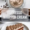 Espresso whipped cream shown in a 2 to 3 hero image with the whipped topping in a bowl above and a layered cake slice below.
