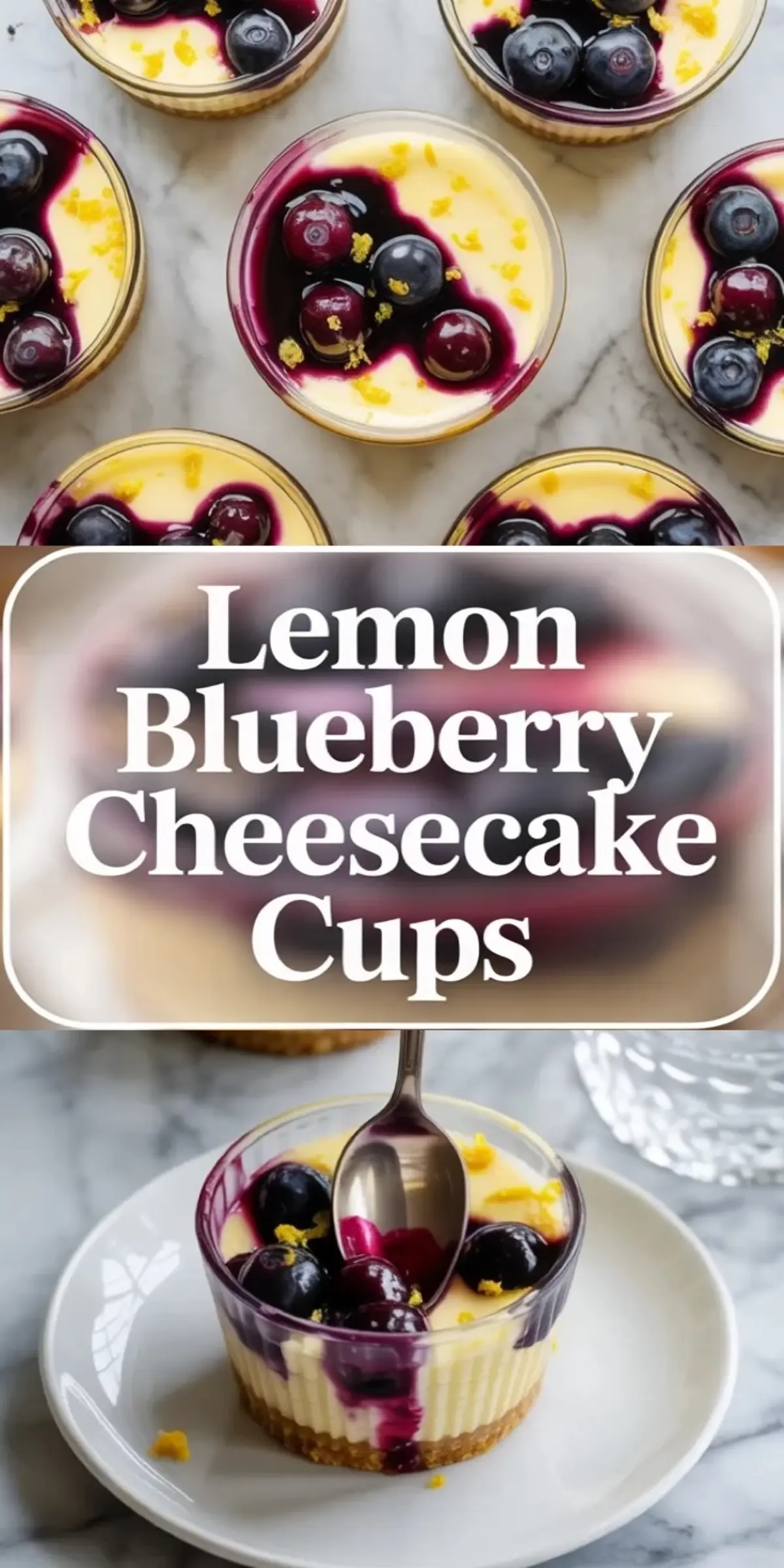 Collage of lemon blueberry cheesecake cups showing the glossy blueberry topping from above and one plated cup with a spoon.