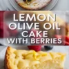 Lemon olive oil cake shown in a 2 to 3 hero image with a plated slice topped with berries and lemon curls on a white plate.