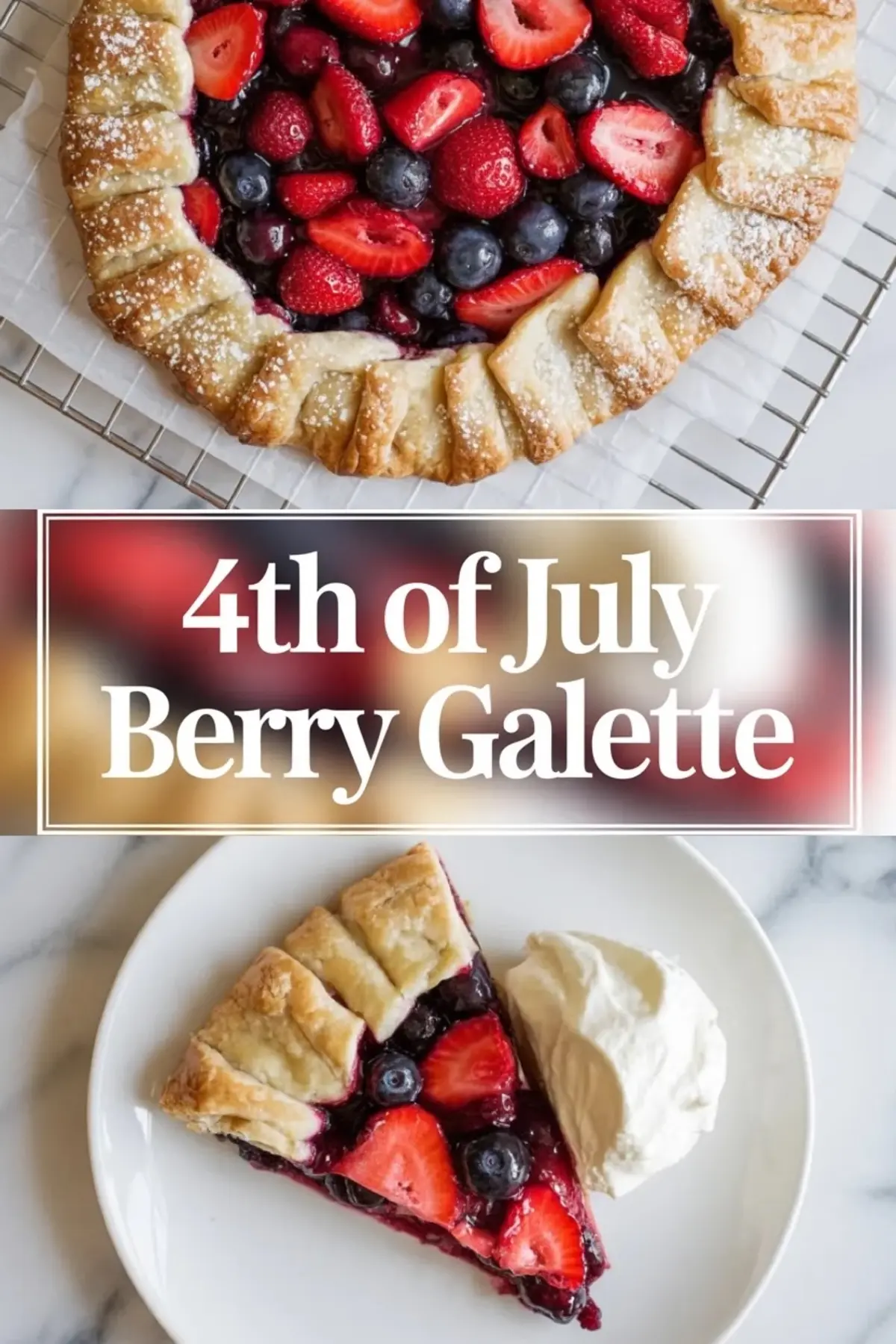 4th of July Berry Galette Recipe – Rustic Patriotic Summer Dessert