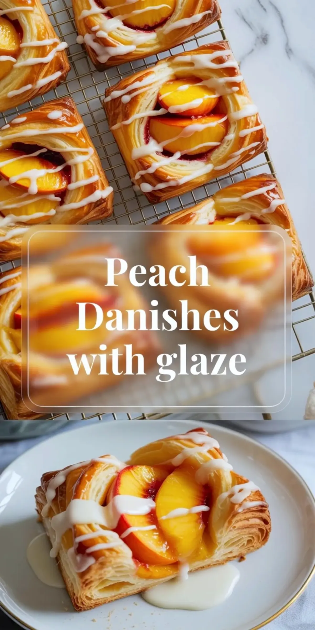 Collage of peach danishes on a rack above and a plated pastry below, with title text across the middle panel.