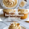 Almond buttercream frosting hero image showing a bowl of frosting, spatula swipe, and frosted cupcake with recipe title text.