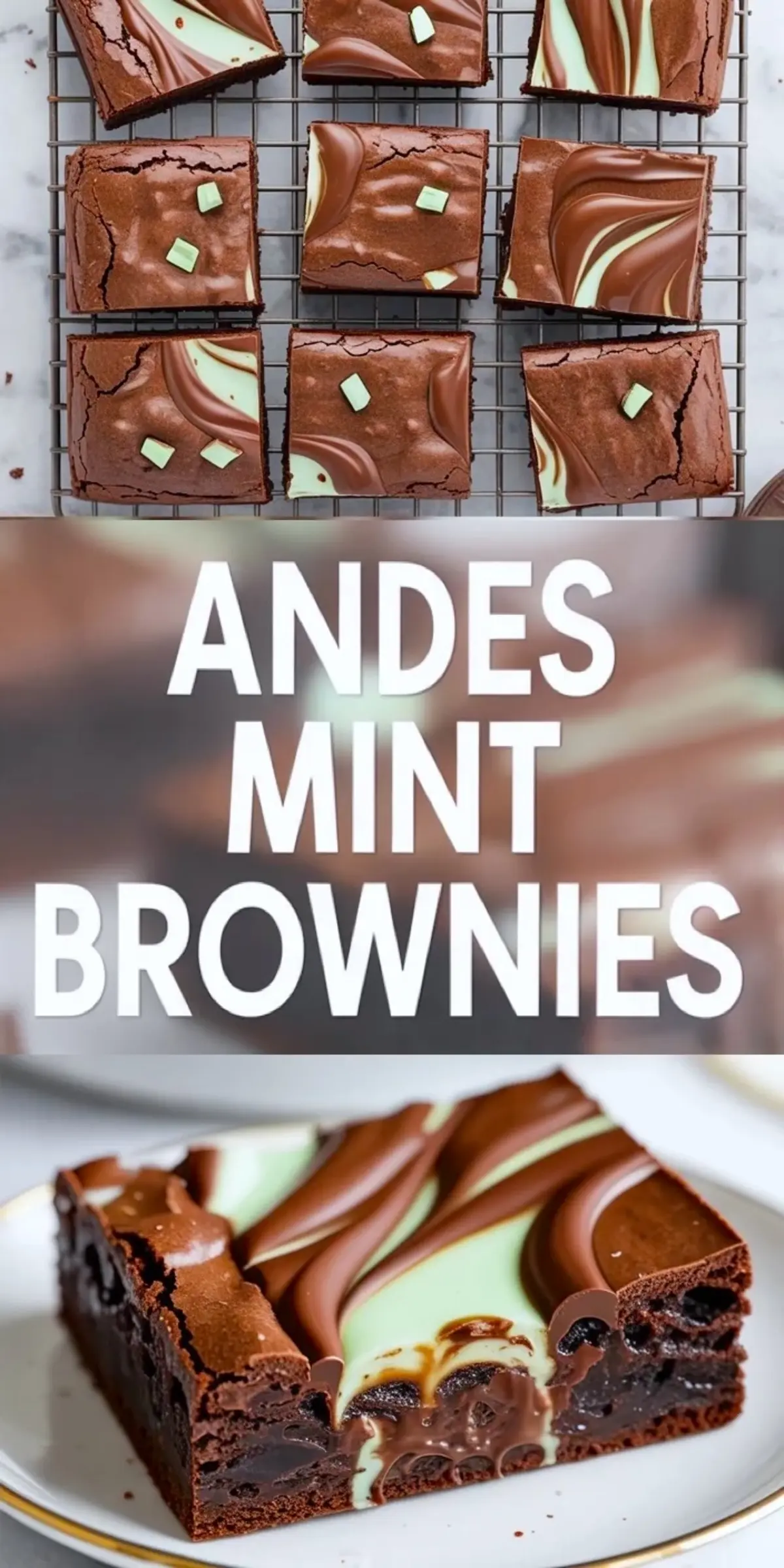 Tall Andes mint brownies collage with brownie squares on a cooling rack and a close sliced brownie bar, finished with recipe title text.