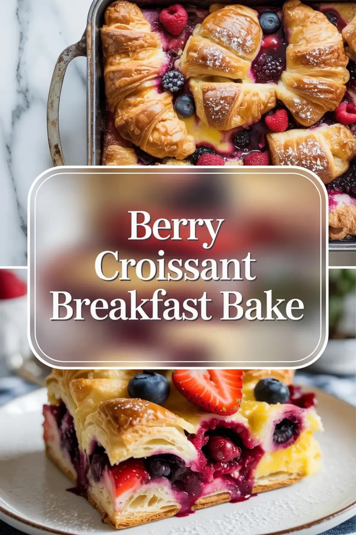 Berry Croissant Breakfast Bake Recipe – Easy Mixed Berry Croissant Casserole