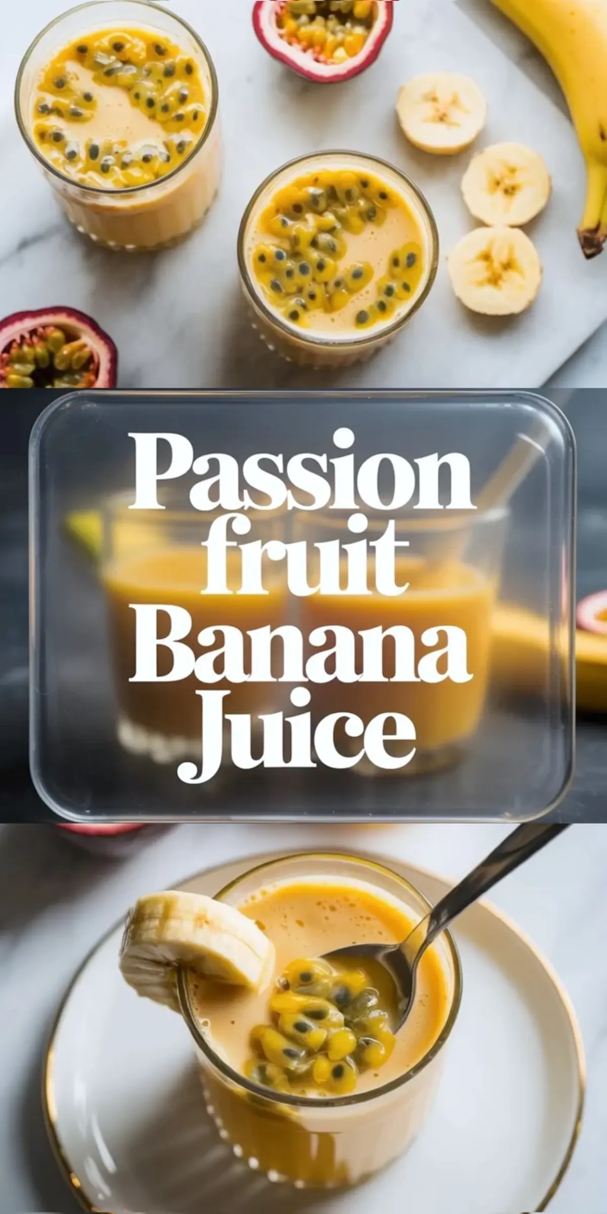 Tall passion fruit banana juice collage with creamy tropical drinks, title panel, and a close serving glass with passion fruit pulp and banana slices.
