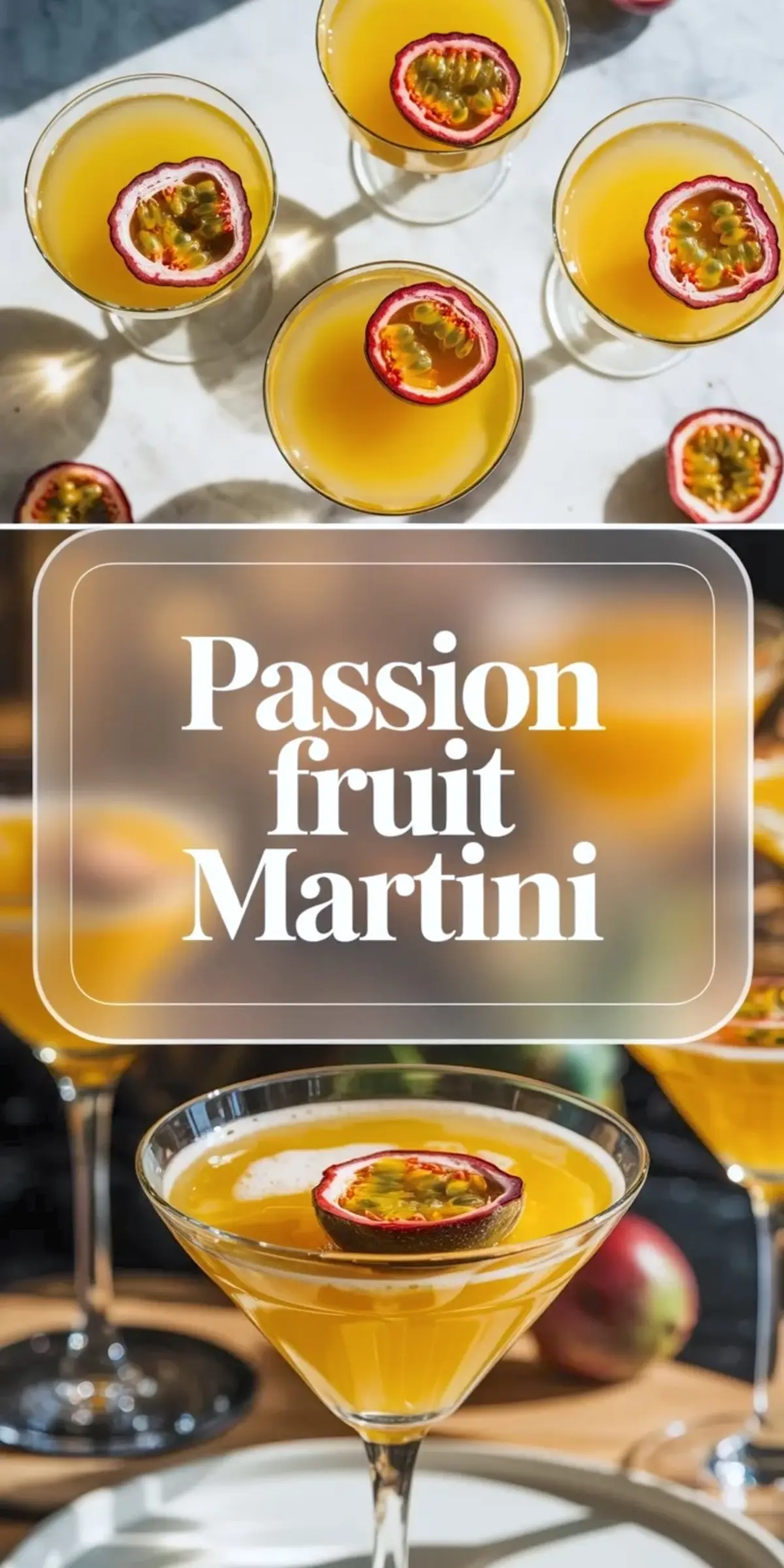 Tall passion fruit martini collage with overhead cocktail glasses, passion fruit garnish, and a close tropical martini view with title text.