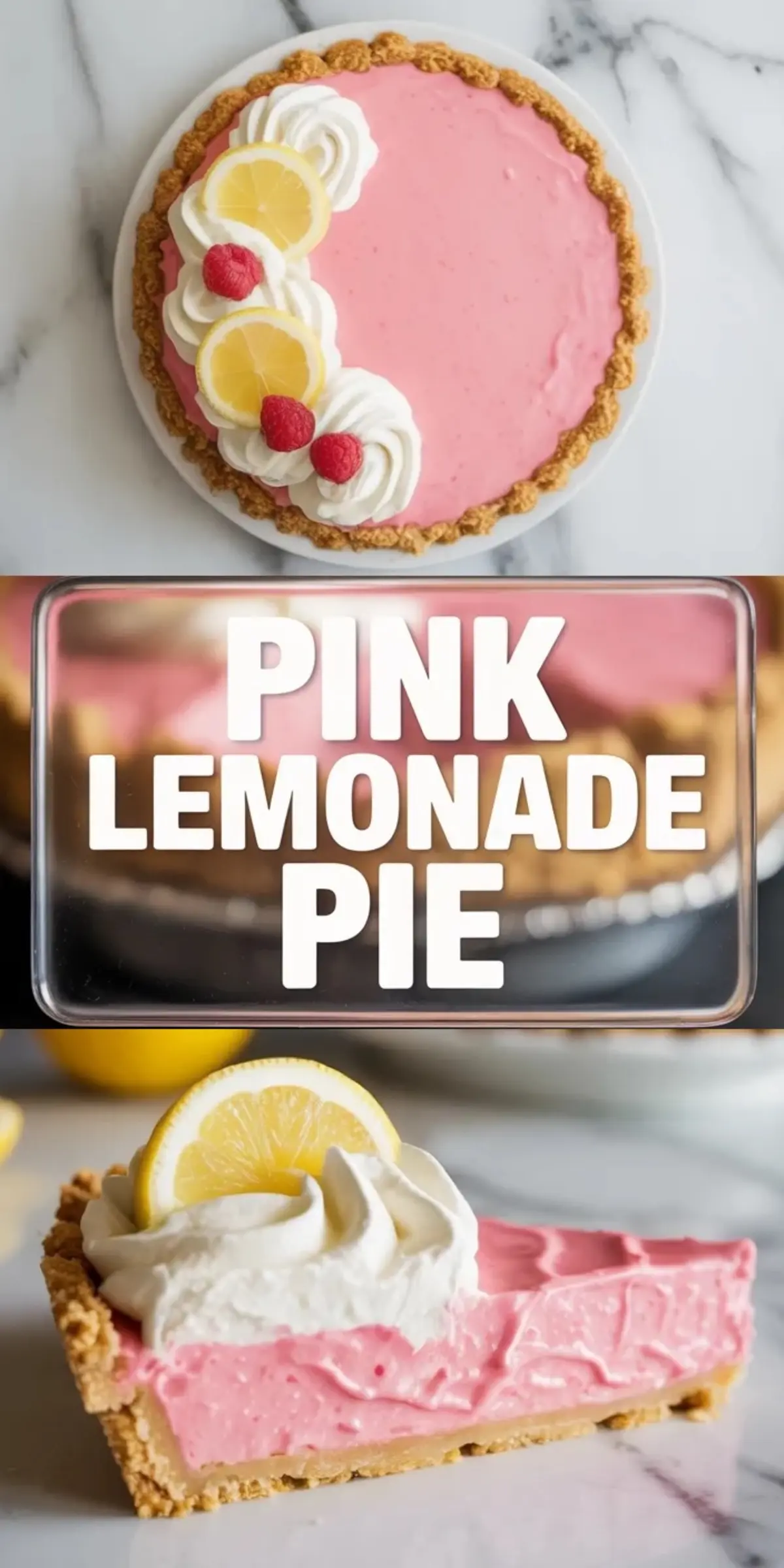 Tall pink lemonade pie collage with the full pie, title panel, and a close slice showing the pink filling and graham crust.