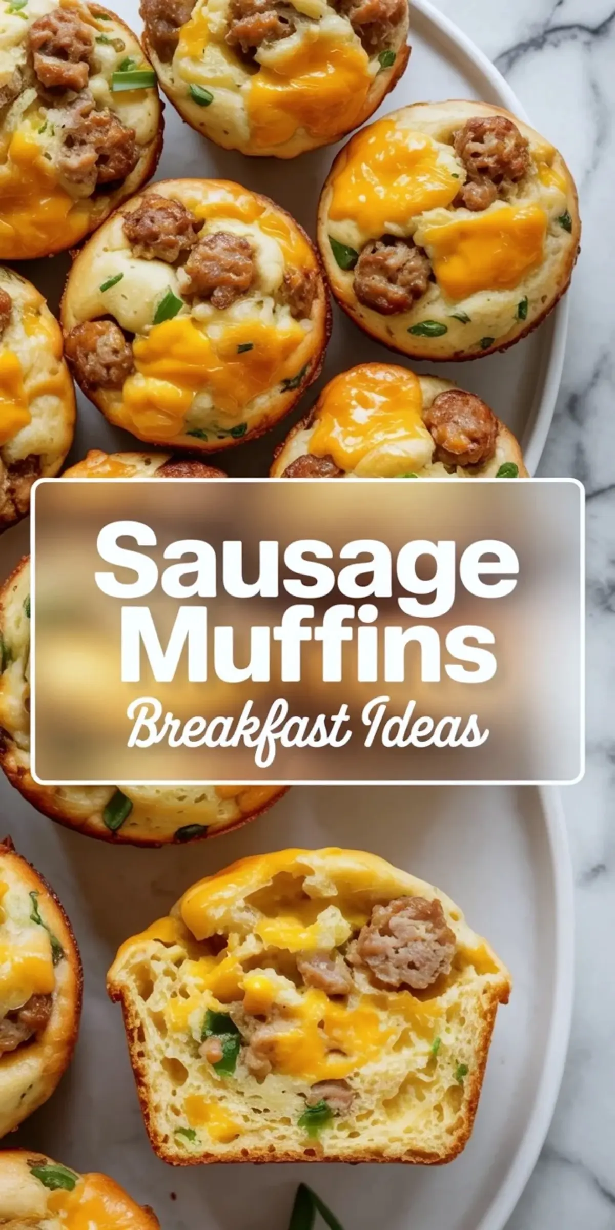 Tall sausage breakfast muffins collage with plated muffins, title panel, and a cut-open muffin showing the sausage and cheese filling.