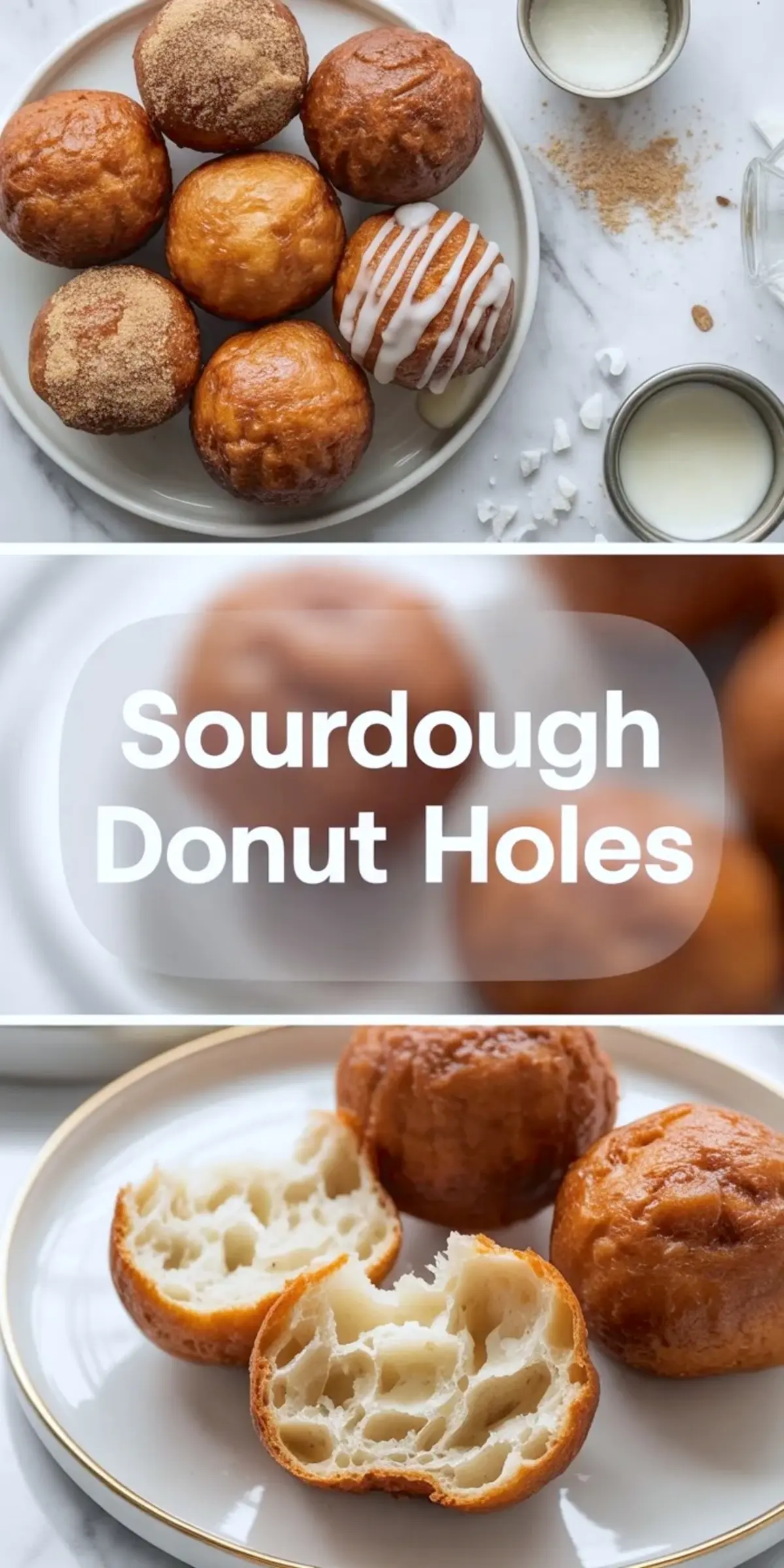 Tall sourdough donut holes collage with plated donut holes, title panel, and a cut donut hole showing the open airy center after frying.