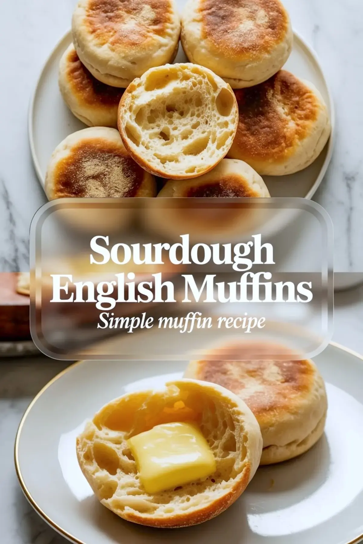 Sourdough English Muffins Recipe – Soft Chewy Muffins with Classic Nooks