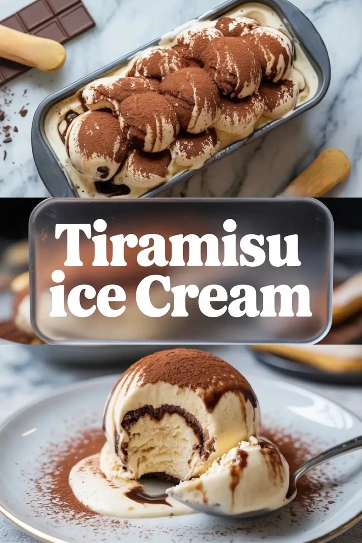 Finished tiramisu ice cream is shown with cocoa dusting, chocolate drizzle, and a plated scoop in a vertical collage image.