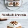 French silk brownies on white plates with fudgy brownie bases, creamy chocolate silk layers, whipped cream, chocolate curls, and recipe title text.