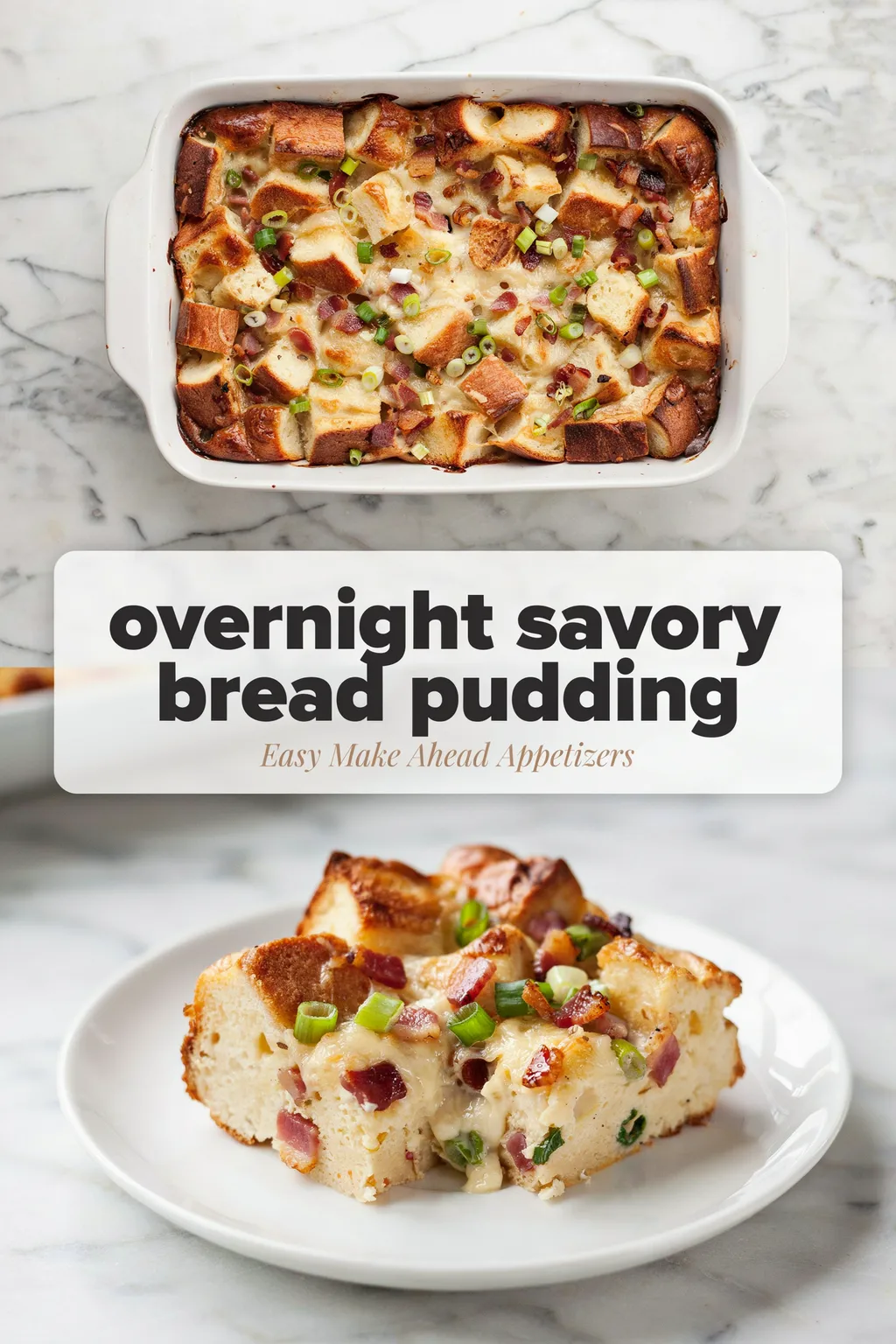 Overnight Savory Bread Pudding with Bacon