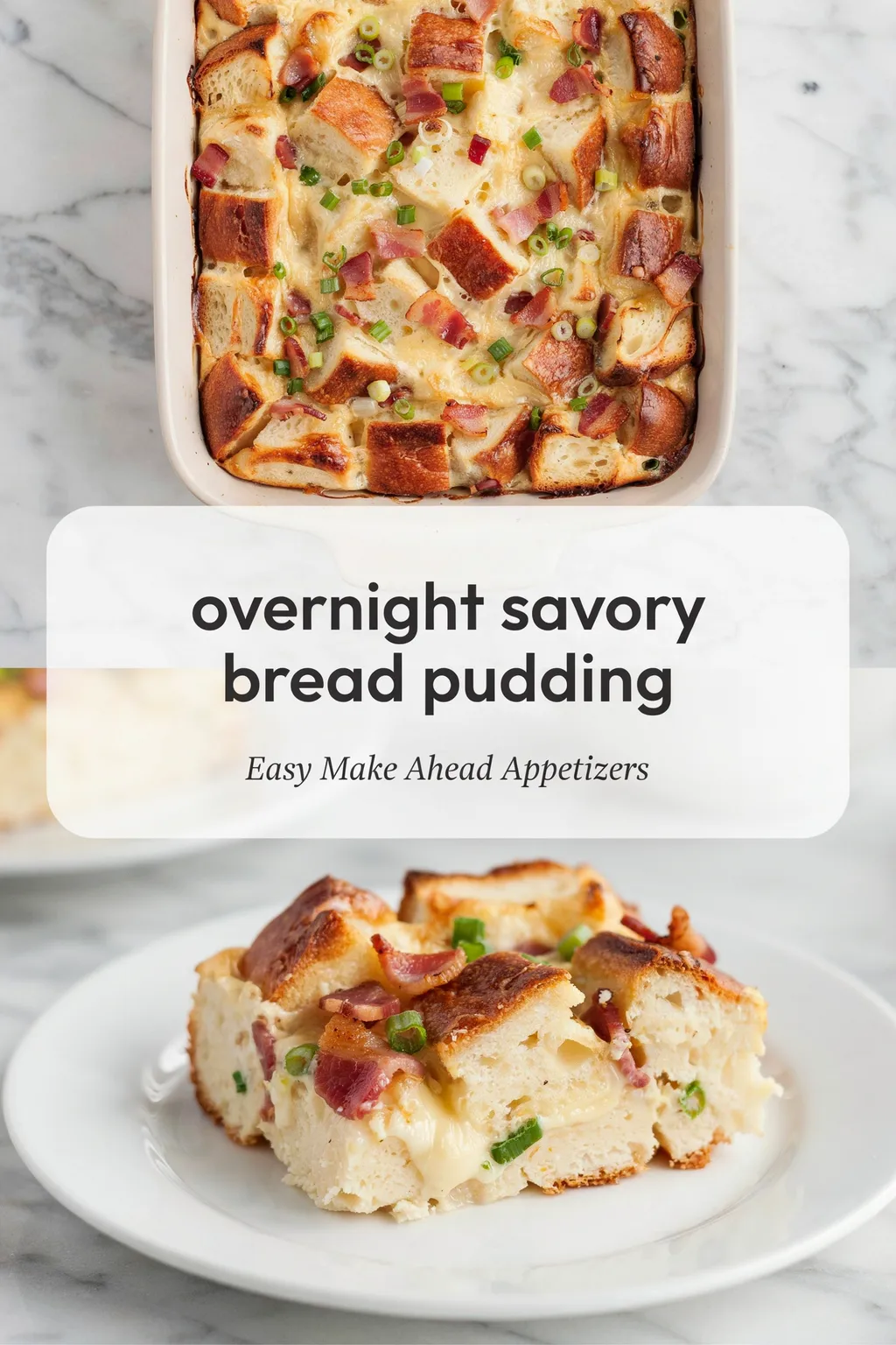 Collage of a baked bacon and cheese bread pudding in a white casserole dish and a thick slice on a plate with crisp bacon and green onions.
